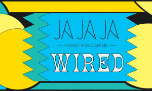 Revisit talks from Ja Ja Ja Nordic: Wired