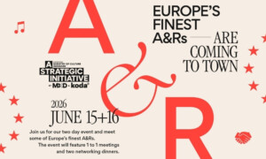 Europe’s finest A&R’s are coming to town 2026